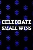 Celebrate Small Wins