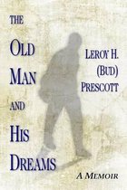 The Old Man and His Dreams
