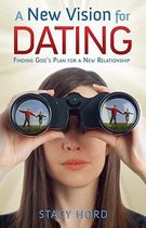 A New Vision for Dating