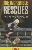 Boek cover The Incredible Rescues van Ed Dunlop