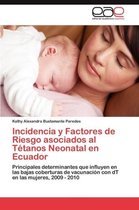 Incidencia y Factores de Riesgo Asociados Al Tetanos Neonatal En Ecuador