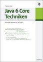 Java 6 Core Techniken