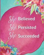 She Believed She Persisted She Succeed