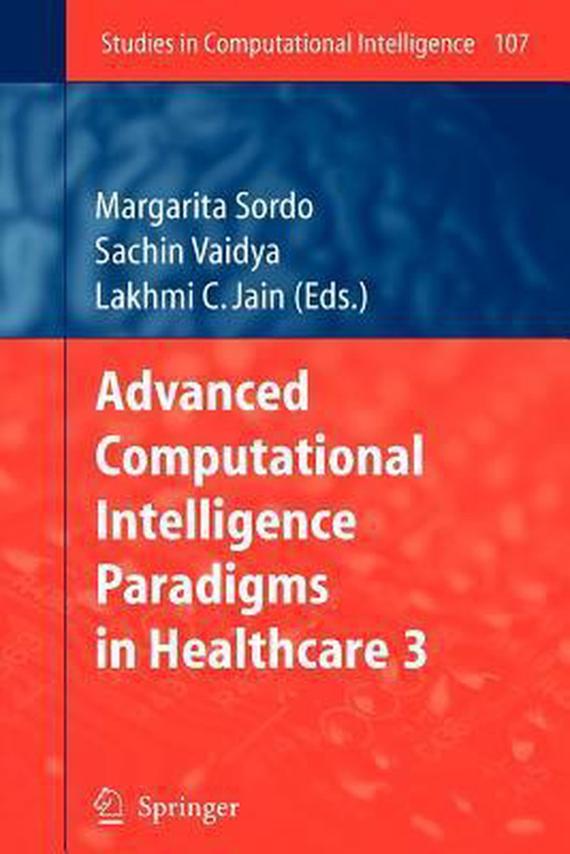 Advanced Computational Intelligence Paradigms in Healthcare - 3 - Margarita Sordo