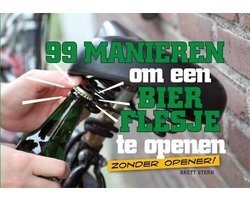 99 manieren om een bierflesje te openen