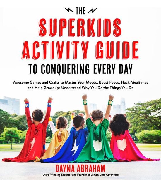 The Superkids Activity Guide to Conquering Every Day - cover