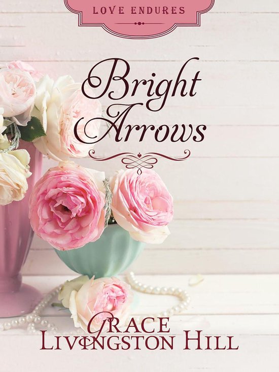 Love Endures - Bright Arrows - cover