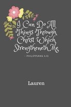 I Can Do All Things Through Christ Lauren