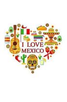 I Love Mexico