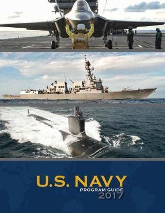 U.S. Navy Program Guide 2017, Department Of The Navy 9781090335104