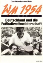 Das Wunder Von Bern -  Deutschland Und Die Fussball