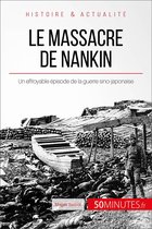 Grands Événements 41 - Le massacre de Nankin