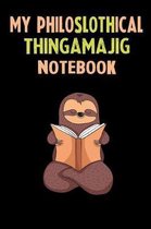 My Philoslothical Thingamajig Notebook