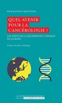 L'Académie en poche - Quel avenir pour la cancérologie ?