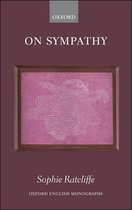 Oxford English Monographs - On Sympathy