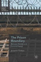 The Prison Boundary: Between Society and Carceral Space