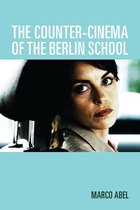 Screen Cultures: German Film and the Visual 9 - The Counter-Cinema of the Berlin School