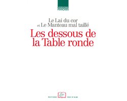 Les dessous de la Table ronde