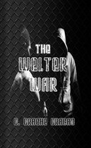 The Welter War