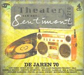 Theater Van Het  Sentiment-De Jaren 70