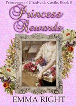 Princesses Of Chadwick Castle Mystery & Adventure Series 8 - Princess Rewards