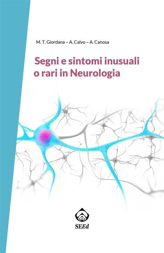 Segni e sintomi inusuali o rari 3 - Segni e sintomi inusuali o rari in Neurologia