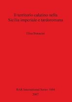 Il territorio calatino nella Sicilia imperiale e tardoromana