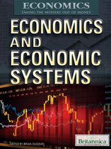 Economics: Taking the Mystery Out of Money - Economics and Economic Systems