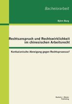 Rechtsanspruch und Rechtswirklichkeit im chinesischen Arbeitsrecht