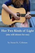 Her Two Kinds of Light
