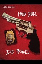 Had Gun, Did Travel