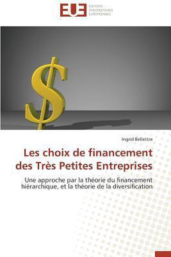 Les choix de financement des Très Petites Entreprises, Bellettre-I ...