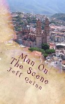 Man On The Scene
