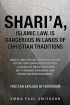 Shari'a, Islamic Law, Is Dangerous in Lands of Christian Traditions