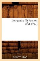 Litterature- Les Quatre Fils Aymon (Éd.1497)