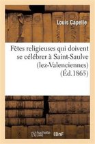 F tes Religieuses Qui Doivent Se C l brer Saint-Saulve (Lez-Valenciennes)