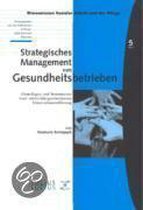 Strategisches Management von Gesundheitsbetrieben