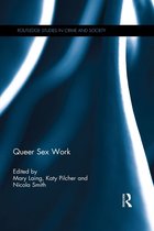 Routledge Studies in Crime and Society - Queer Sex Work