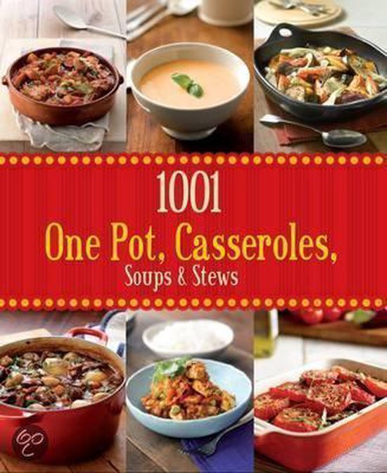 1001 One Pot, Casseroles, Soups & Stews - cover