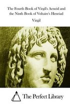 The Fourth Book of Virgil's Aeneid and the Ninth Book of Voltaire's Henriad