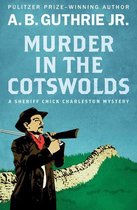 The Sheriff Chick Charleston Mysteries - Murder in the Cotswolds