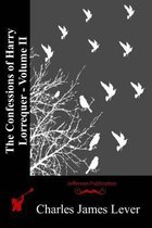 The Confessions of Harry Lorrequer - Volume II
