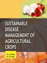 Sustainable Disease Management of Agricultural Crops