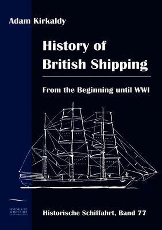 Livre "History of British Shipping" avec une illustration d'un voilier, Historische Schiffahrt, Band 77.