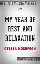 My Year of Rest and Relaxation: by Ottessa Moshfegh Conversation Starters