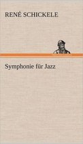 Symphonie Fur Jazz