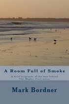 A Room Full of Smoke