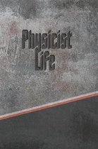 Physicist Life