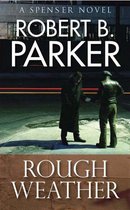 The Spenser Series 37 - Rough Weather (A Spenser Mystery)