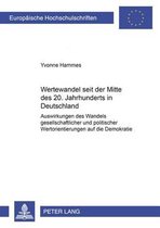 Wertewandel Seit Der Mitte Des 20. Jahrhunderts in Deutschland